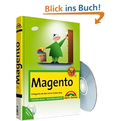 Magento - Erfolgreich mit dem ersten Online-Shop