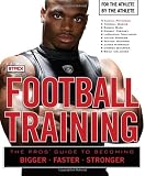 Football Training: For the Athlete, by the Athlete