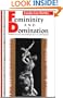 Femininity and Domination: Studies in the Phenomenology of Oppression (Thinking Gender)