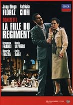 Gaetano Donizetti - La Fille du R&eacute;giment / Ciofi, Florez, Frizza, Sagi (Teatro del Carlo Felice di Genova 2005) [DVD]