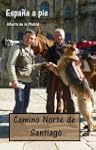 Espa�a a pie. Camino Norte de Santiago