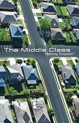 The Middle Class (Opposing Viewpoints)