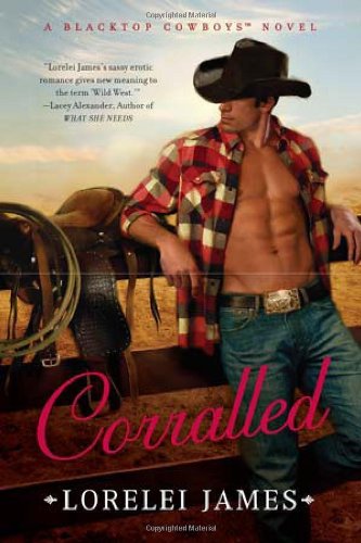 Corralled: A Blacktop Cowboys Novel