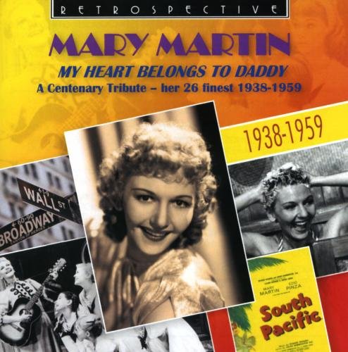 Mary Martin - My Heart Belongs To Daddy - Zortam Music