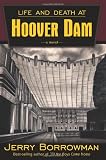 Life and Death at Hoover Dam