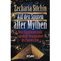 Auf den Spuren alter Mythen: Neue Expeditionen in die sagenhafte Vergangenheit des Planeten Erde