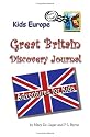Kids Europe Great Britain Discovery Journal (Kids Europe Discovery Journals)