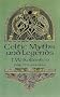 Celtic Myths and Legends (Celtic, Irish)