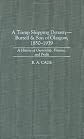 A Tramp Shipping Dynasty - Burrell & Son of Glasgow, 1850-1939: A History of Ownership, Finance, and Profit (Contributions in Economics and Economic History)