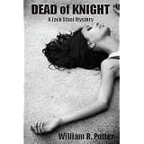 Dead of Knightby William R. Potter