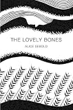 The Lovely Bones (Picador 40th Anniversary Edition) (Picador 40th Anniversary Editn) Books