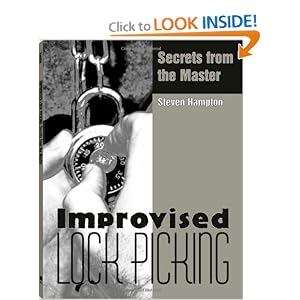 Improvised Lock Picking: Secrets from the Master by Steven Hampton