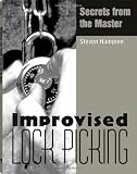 Improvised Lock Picking: Secrets from the Master 51E oluAFZL. SL160 Improvised Lock Picking: Secrets from the Master
