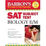 Barron's SAT Subject Test in Biology E/M 2007 (Barron's How to Prepare for the Sat II Biology E/M) book cover