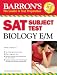 Books : Barron's SAT Subject Test in Biology E/M (Barron's How to Prepare for the Sat II Biology E/M)