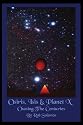 Osiris, Isis & Planet X: Chasing the Centuries
