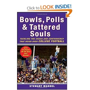 Bowls, Polls, and Tattered Souls: Tackling the Chaos and Controversy That Reign over College Football
