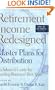 Retirement Income Redesigned: Master Plans for Distribution -- An Adviser's Guide for Funding Boomers' Best Years (Bloomberg Financial)