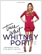 True Whit: Designing a Life of Style, Beauty, and Fun