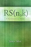 RS (n,k): A Mathematical Story