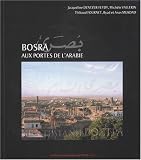 Bosra, aux portes de l'Arabie