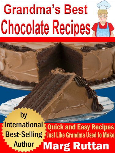 Grandma's Best Chocolate Recipes (Grandma's Best Recipes)