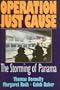 Operation Just Cause: The Storming of Panama