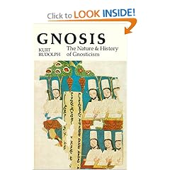 Gnosis: The Nature and History of Gnosticism