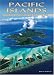 Pacific Islands: Myths and Wonders of the Southern Seas (Journeys Through World/Nature)