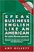 Book Speak Business English Like an American for Native Russian Speakers