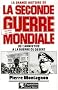 La grande histoire de la Seconde Guerre mondiale