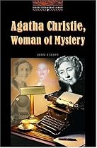 The Oxford Bookworms Library: Stage 2: 700 Headwords: Agatha Christie, Woman of Mystery