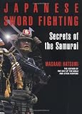 Japanese Sword Fighting: Secrets of the Samurai