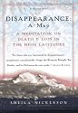 Disappearance: A Map: A Meditation on Death and Loss in the High Latitudes