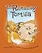 The Runaway Tortilla