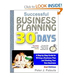 Successful Business Planning in 30 Days: A Step-By-Step Guide for Writing a Business Plan and Starting Your Own Business
