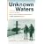 Unknown Waters: A First-Hand Account of the Historic Under-ice Survey of the Siberian Continental Shelf by USS Queenfish (SSN-651)