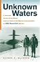 Unknown Waters: A First-Hand Account of the Historic Under-ice Survey of the Siberian Continental Shelf by USS Queenfish (SSN-651) Unknown Waters: A First-Hand Account of the Historic Under-ice Survey of the Siberian Continental Shelf by USS Queenfish (SSN-651)