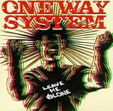 Leave Me Alone an album by One Way System