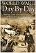 World War II - Day By Day (Three Discs) cd cover