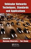 Vehicular networks : techniques, standards, and applications