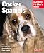 cocker spaniel - Cocker Spaniels (Complete Pet Owner's Manual)