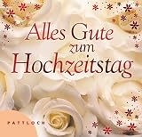 Alles Gute zum Hochzeitstag - Wolf-Dietmar Unterweger, Ursula Unterweger