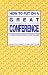 How to Put on a Great Conference: A Straightforward, Friendly and Practical Guide