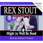 Might as Well Be Dead: A Nero Wolfe Mystery (Stout, Rex) book cover