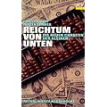 Reichtum von unten. Die neuen Chancen der Kleinen.