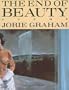 The End of Beauty (American Poetry Series)
