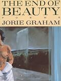 The End of Beauty (American Poetry Series)