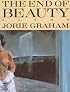 The End of Beauty (American Poetry Series)