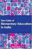 The Crisis of Elementary Education in India